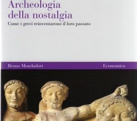 Archeologia della nostalgia – John Boardman (Bruno Mondadori 2008)